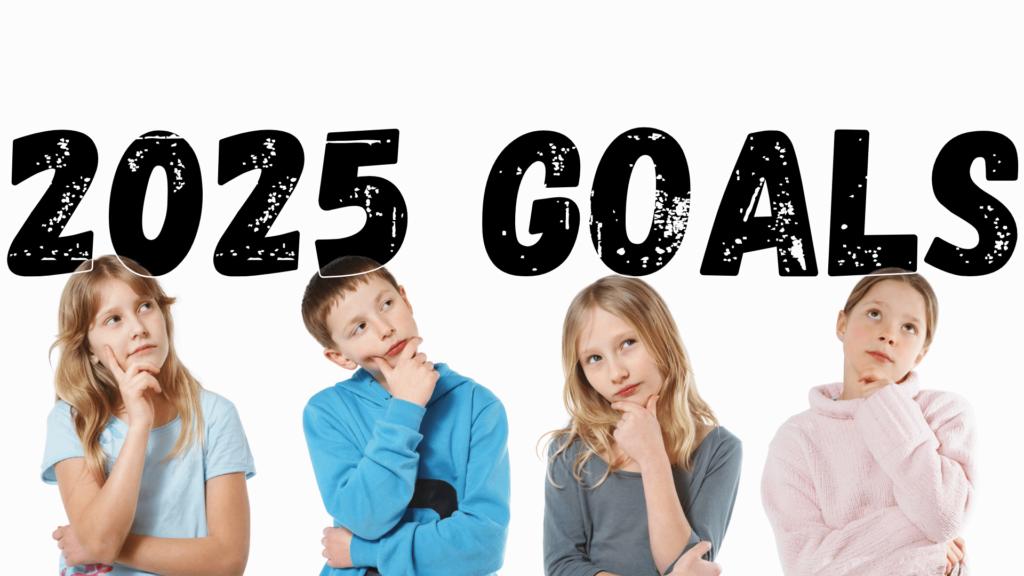 2025 goals for kids